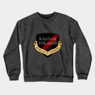 Ragnar Volarus: Shield of Tinos Crewneck Sweatshirt